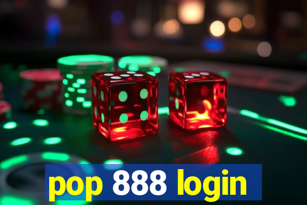 pop 888 login